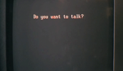 Prompt : "do you want to talk"